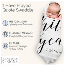 Load image into Gallery viewer, Ocean Drop 100% Cotton Muslin Swaddle Baby Blanket – ‘I Have Prayed’ Quote with Gift Box for Baptism, Christening Gift, Godson, Goddaughter, Baby Shower – Super Soft, Breathable, Large 47x47”