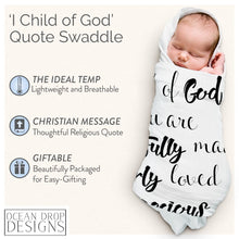 Load image into Gallery viewer, Ocean Drop 100% Cotton Muslin Swaddle Baby Blanket – ‘Child of God’ Quote with Gift Box for Baptism, Christening Gift, Godson, Goddaughter, Baby Shower – Super Soft, Breathable, Large 47 x47”